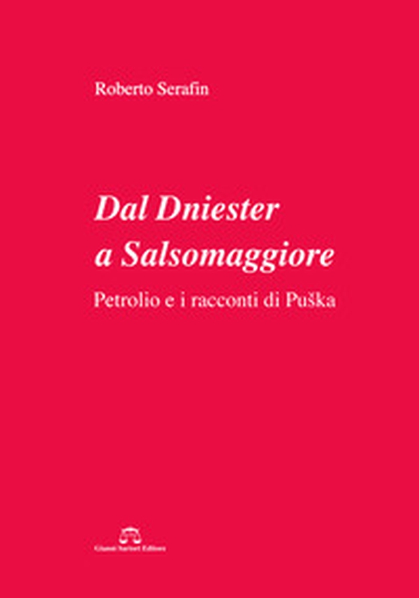 Dal Dniester a Salsomaggiore. Petrolio e i racconti di Puska - Librerie.coop Dal Dniester a Salsomaggiore. Petrolio e i racconti di Puska - Librerie.coop