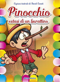 Pinocchio. Estasi di un burattino. Copione teatrale - Librerie.coop
