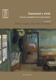 Emozioni e virtù. Percorsi e prospettive di un tema classico - Librerie.coop Emozioni e virtù. Percorsi e prospettive di un tema classico - Librerie.coop