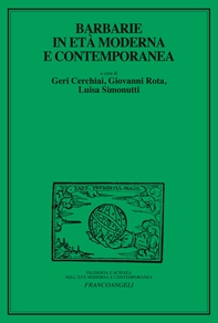 Barbarie in età moderna e contemporanea - Librerie.coop Barbarie in età moderna e contemporanea - Librerie.coop