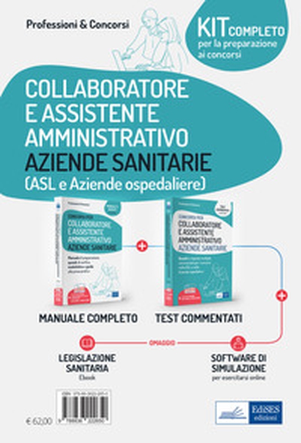 Kit completo per la preparazione al concorso. Collaboratore e assistente amministrativo Aziende sanitarie (ASL e Aziende ospedaliere) - Librerie.coop Kit completo per la preparazione al concorso. Collaboratore e assistente amministrativo Aziende sanitarie (ASL e Aziende ospedaliere) - Librerie.coop