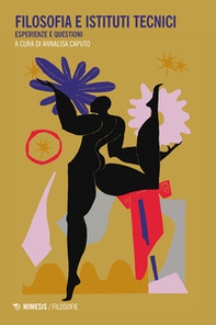 Filosofia e istituti tecnici. Esperienze e questioni - Librerie.coop