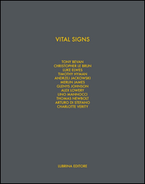 Vital signs. Work on paper by 12 London artist - Librerie.coop Vital signs. Work on paper by 12 London artist - Librerie.coop