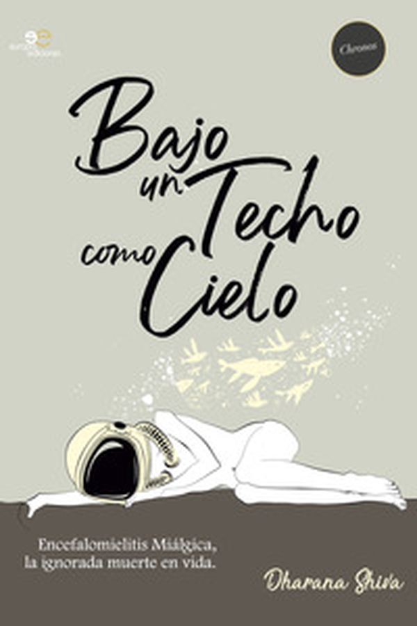 Bajo un techo como cielo. Encefalomielitis miálgica, la ignorada muerte en vida - Librerie.coop Bajo un techo como cielo. Encefalomielitis miálgica, la ignorada muerte en vida - Librerie.coop