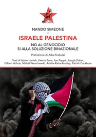 Israele Palestina. No al genocidio sì alla soluzione binazionale - Librerie.coop Israele Palestina. No al genocidio sì alla soluzione binazionale - Librerie.coop