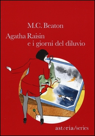 Agatha Raisin e i giorni del diluvio - Librerie.coop Agatha Raisin e i giorni del diluvio - Librerie.coop