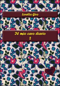 Il mio caro diario 2 - Librerie.coop