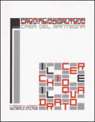 Il cerchio e il quadrato. La dimora di Mantegna per l'arte e cultura - Librerie.coop