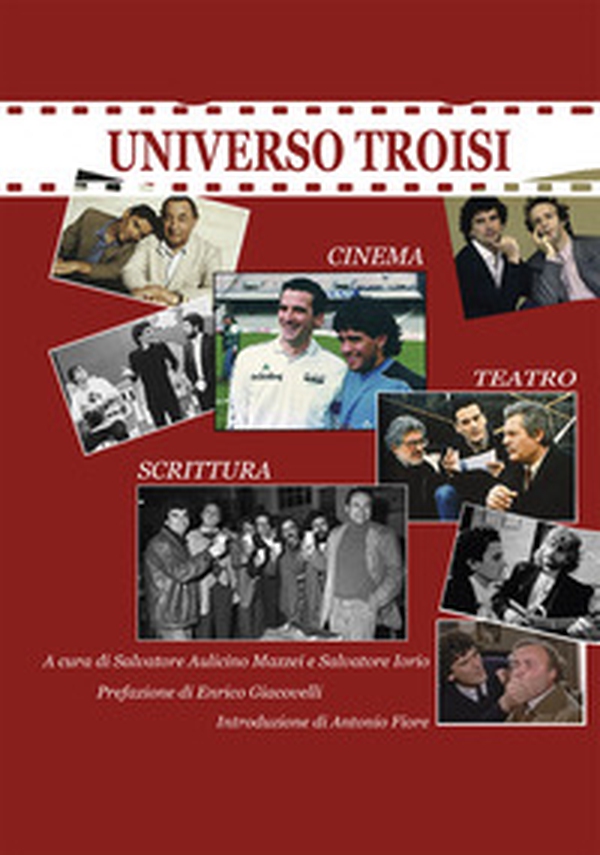 Universo Troisi - Librerie.coop Universo Troisi - Librerie.coop