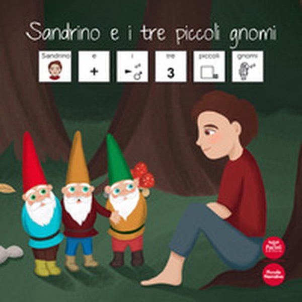 Sandrino e i tre piccoli gnomi. Ediz. CAA - Librerie.coop Sandrino e i tre piccoli gnomi. Ediz. CAA - Librerie.coop