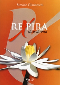 Rexpira. Elisir di vita - Librerie.coop