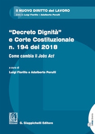 «Decreto dignità» e Corte Costituzionale n. 194 del 2018. Come cambia il «Jobs act» - Librerie.coop