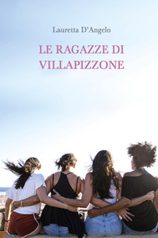 Le ragazze di Villapizzone - Librerie.coop Le ragazze di Villapizzone - Librerie.coop