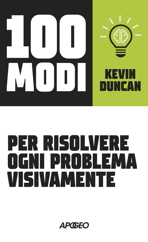 100 modi per risolvere ogni problema visivamente - Librerie.coop 100 modi per risolvere ogni problema visivamente - Librerie.coop