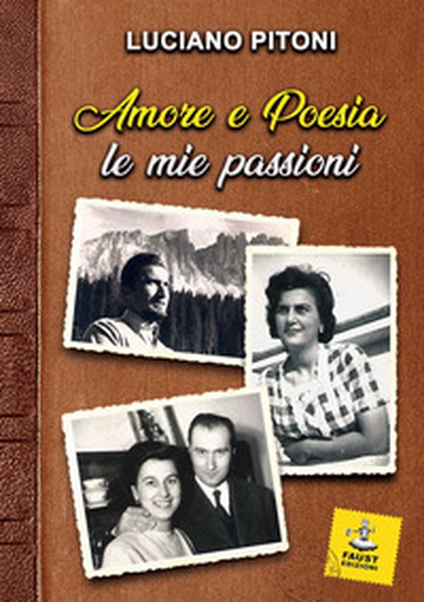 Amore e poesia, le mie passioni - Librerie.coop Amore e poesia, le mie passioni - Librerie.coop