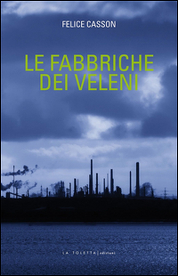 Le fabbriche dei veleni - Librerie.coop Le fabbriche dei veleni - Librerie.coop