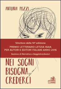Nei sogni bisogna crederci - Librerie.coop Nei sogni bisogna crederci - Librerie.coop