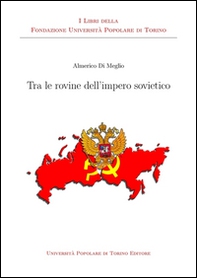 Tra le rovine dell'impero sovietico - Librerie.coop