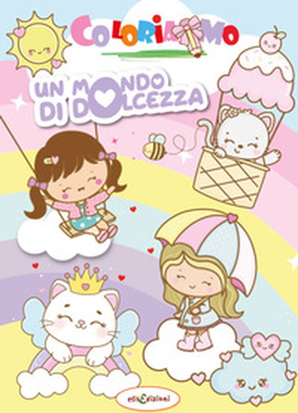 Un mondo di dolcezza. Libro da colorare - Librerie.coop Un mondo di dolcezza. Libro da colorare - Librerie.coop