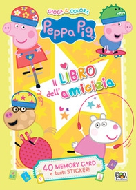 Il libro dell'amicizia. Peppa Pig. Gioca & colora. Con adesivi - Librerie.coop