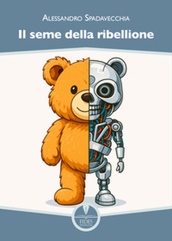 Il seme della ribellione - Librerie.coop Il seme della ribellione - Librerie.coop