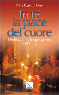 In te la pace del cuore. Meditazioni per ogni giorno dell'anno - Librerie.coop
