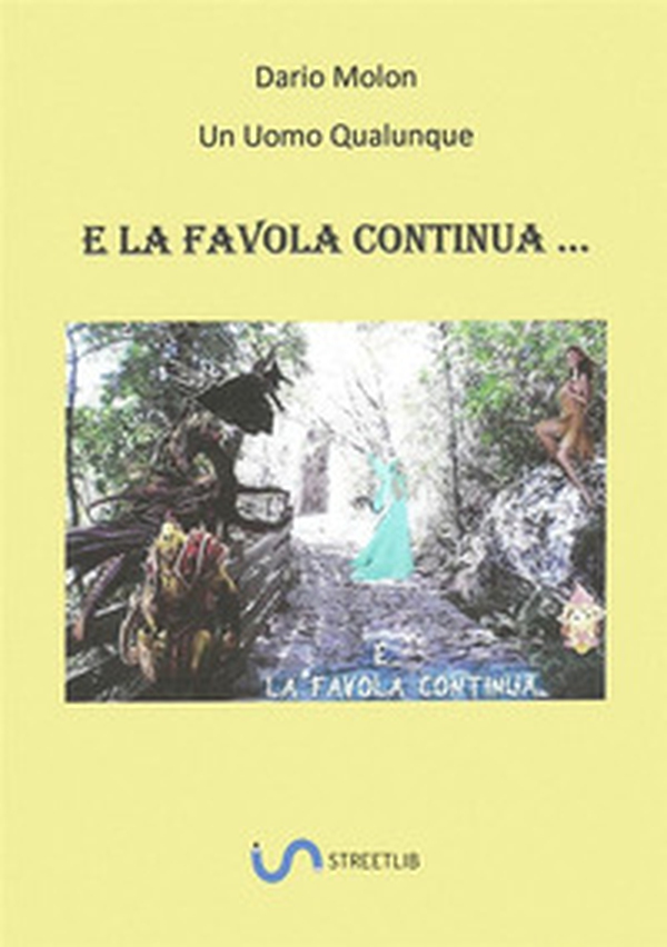 E la favola continua - Librerie.coop E la favola continua - Librerie.coop