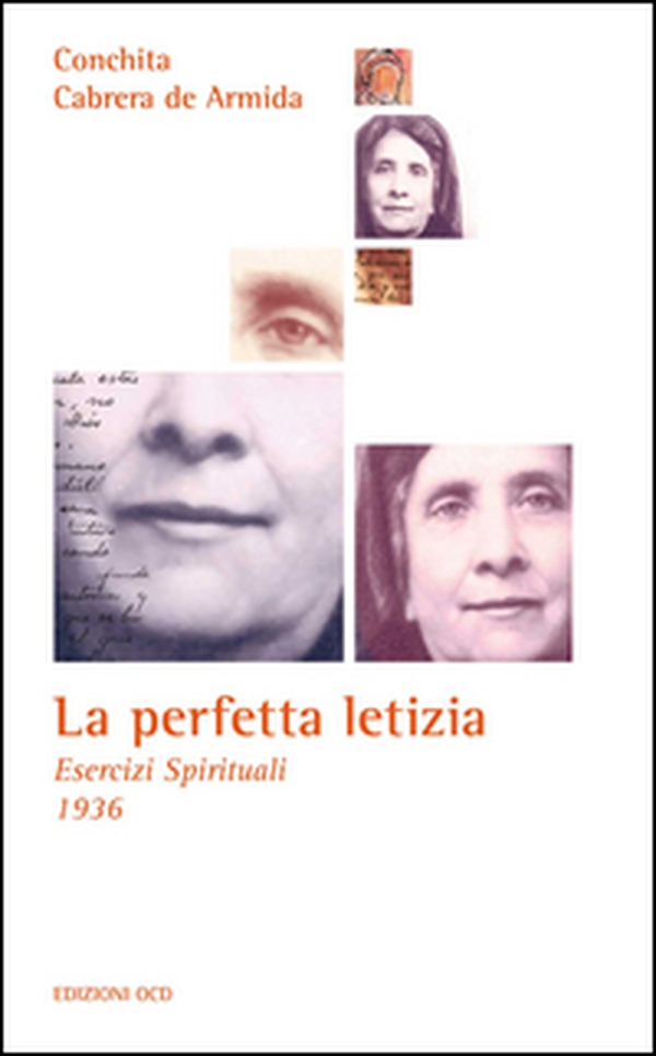 La perfetta letizia. Esercizi spirituali 1936 - Librerie.coop