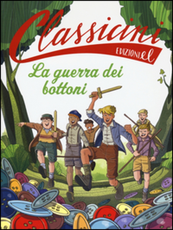 La guerra dei bottoni. Classicini - Librerie.coop La guerra dei bottoni. Classicini - Librerie.coop