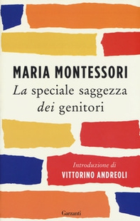 La speciale saggezza dei genitori - Librerie.coop La speciale saggezza dei genitori - Librerie.coop