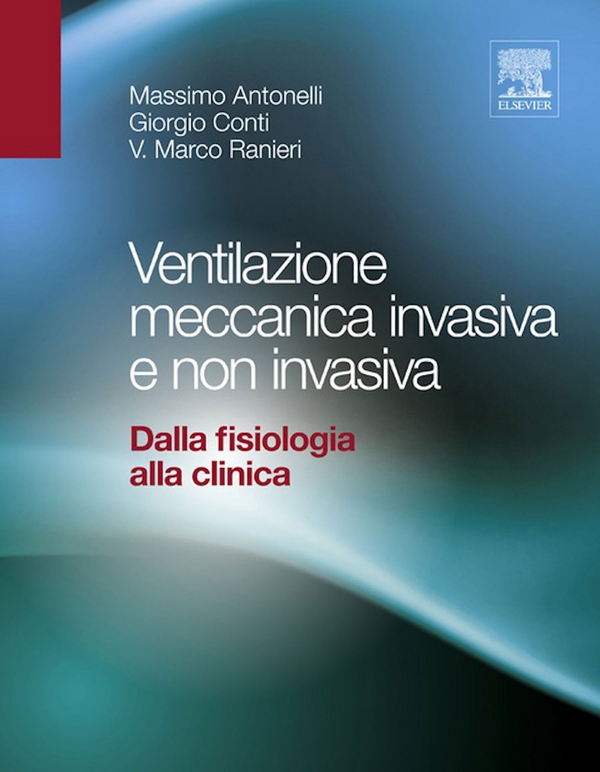 Ventilazione meccanica invasiva e non invasiva - Librerie.coop Ventilazione meccanica invasiva e non invasiva - Librerie.coop