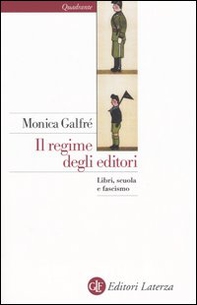 Il regime degli editori. Libri, scuola e fascismo - Librerie.coop