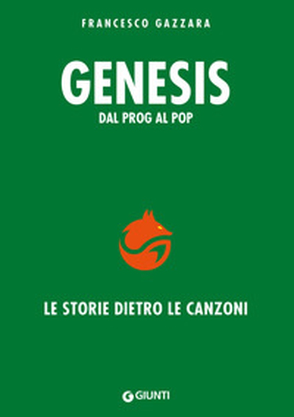 Genesis. Dal prog al pop. Le storie dietro le canzoni - Librerie.coop Genesis. Dal prog al pop. Le storie dietro le canzoni - Librerie.coop