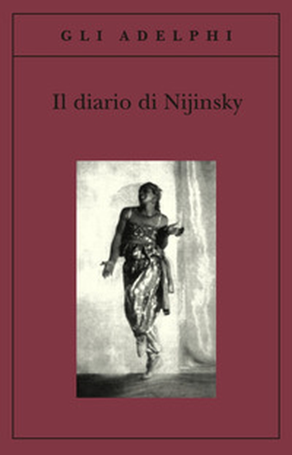 Il diario di Nijinsky - Librerie.coop Il diario di Nijinsky - Librerie.coop