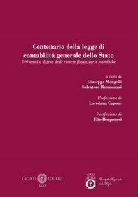 Centenario della legge di contabilità generale dello Stato. 100 anni a difesa delle risorse finanziarie pubbliche - Librerie.coop