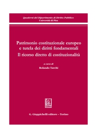 Patrimonio costituzionale europeo e tutela dei diritti fondamentali - Librerie.coop