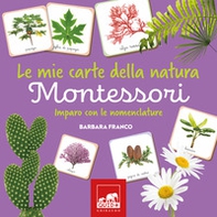 Le mie carte della natura Montessori. Imparo con le nomenclature - Librerie.coop