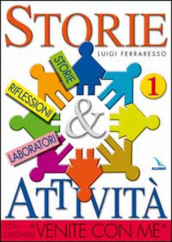 Storie & attività con il catechismo «Venite con me» - Vol. 1 - Librerie.coop Storie & attività con il catechismo «Venite con me» - Vol. 1 - Librerie.coop