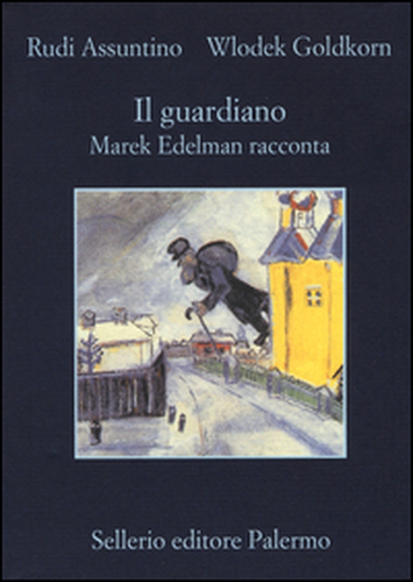 Il guardiano. Marek Edelman racconta - Librerie.coop Il guardiano. Marek Edelman racconta - Librerie.coop