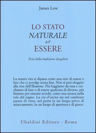 Lo stato naturale dell'essere. Testi della tradizione Dzogchen - Librerie.coop Lo stato naturale dell'essere. Testi della tradizione Dzogchen - Librerie.coop