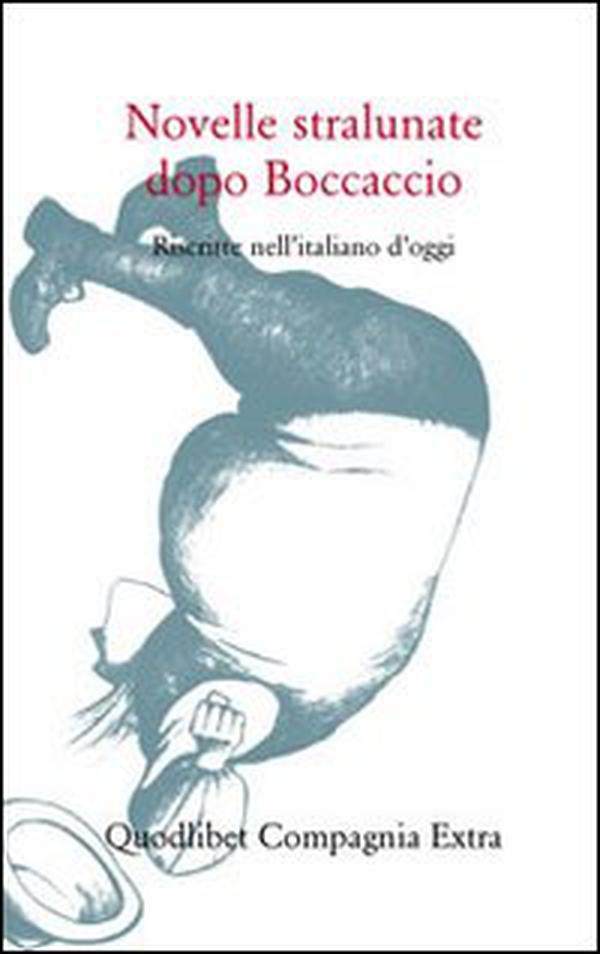 Novelle stralunate dopo Boccaccio. Riscritte nell'italiano d'oggi - Librerie.coop Novelle stralunate dopo Boccaccio. Riscritte nell'italiano d'oggi - Librerie.coop