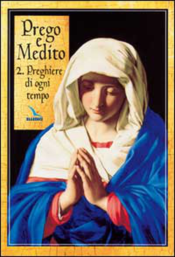 Prego e medito - Vol. 2 - Librerie.coop Prego e medito - Vol. 2 - Librerie.coop