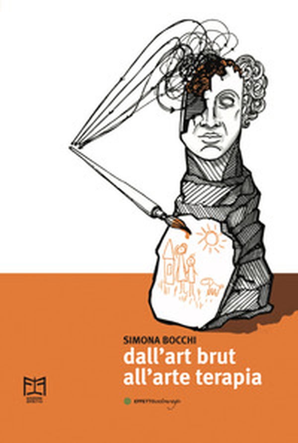 Dall'art brut all'arteterapia - Librerie.coop Dall'art brut all'arteterapia - Librerie.coop