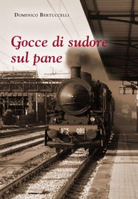 Gocce di sudore sul pane - Librerie.coop