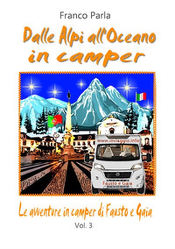 Le avventure in camper di Fausto e Gaia - Vol. 3 - Librerie.coop Le avventure in camper di Fausto e Gaia - Vol. 3 - Librerie.coop