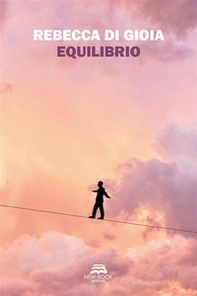 Equilibrio - Librerie.coop Equilibrio - Librerie.coop