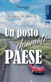 Un posto chiamato paese - Librerie.coop