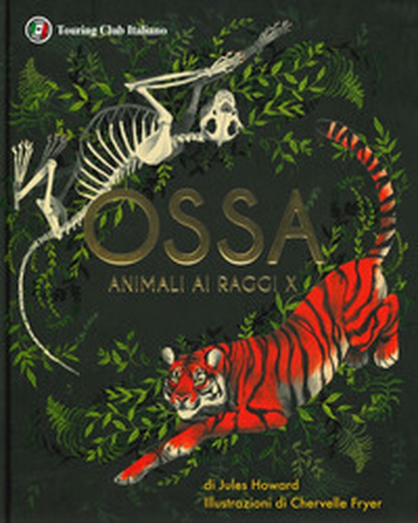 Ossa. Animali ai raggi X - Librerie.coop Ossa. Animali ai raggi X - Librerie.coop