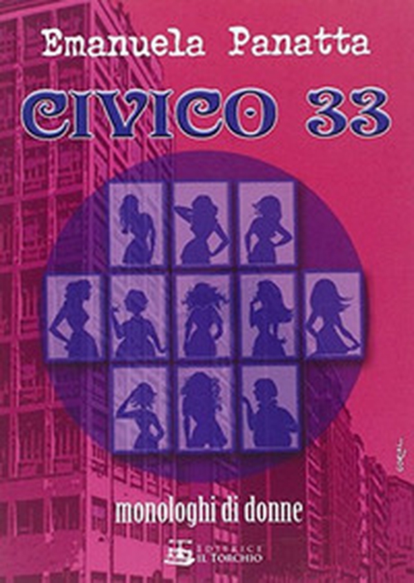 Civico 33. Monologhi di donne - Librerie.coop Civico 33. Monologhi di donne - Librerie.coop