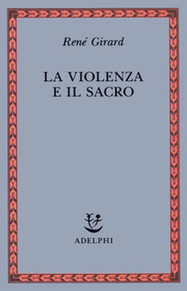 La violenza e il sacro - Librerie.coop